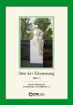 Eine Lobrede auf den Retter des Alten Friedhofs in Schwerin - Zweite Auflage von Heft 1 der „Orte der Erinnerung“ bei EDITION digital