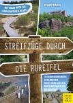 Streifzüge durch die Rureifel - Entdecken sie die Rureifel von einer ganz neuen Seite