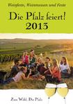 650 Termine mit Gute-Laune-Garantie: Der Kalender "Die Pfalz feiert ..."