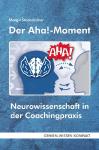 Neurowissenschaft in der Coachingpraxis