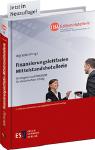 Neu in der IHA-Edition Hotellerie: Vierter Band "Finanzierungsleitfaden Mittelstandshotellerie" informiert über den Schlüssel zur soliden Finanzierung