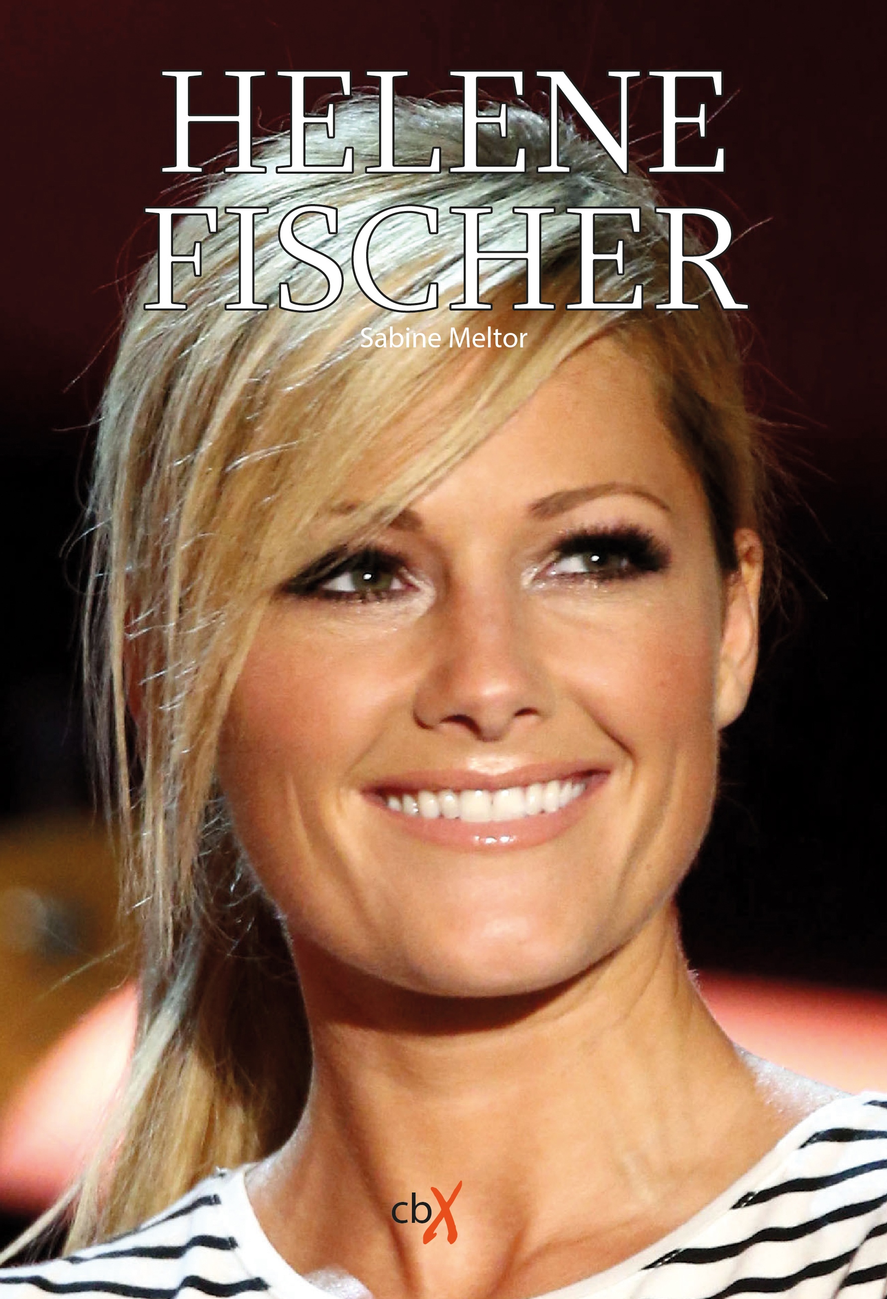 helene fischer biography deutsch