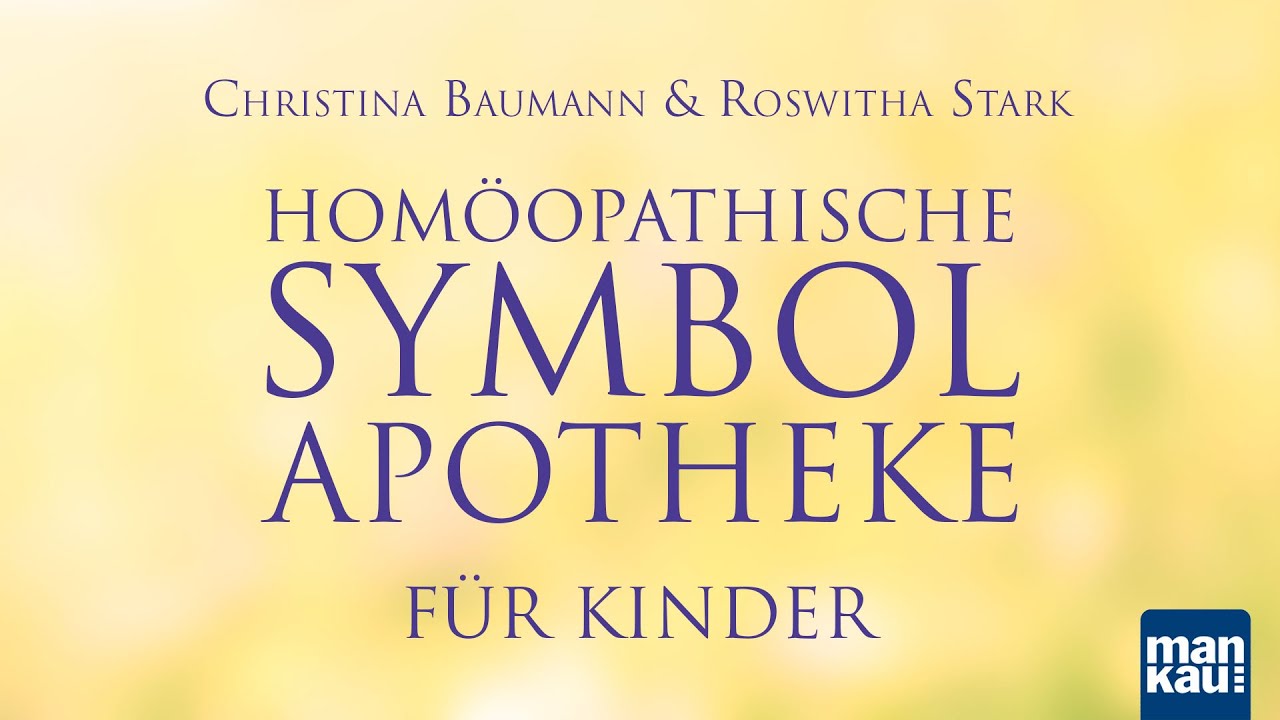 Homöopathische Symbolapotheke für Kinder (Christina Baumann und Roswitha Stark)