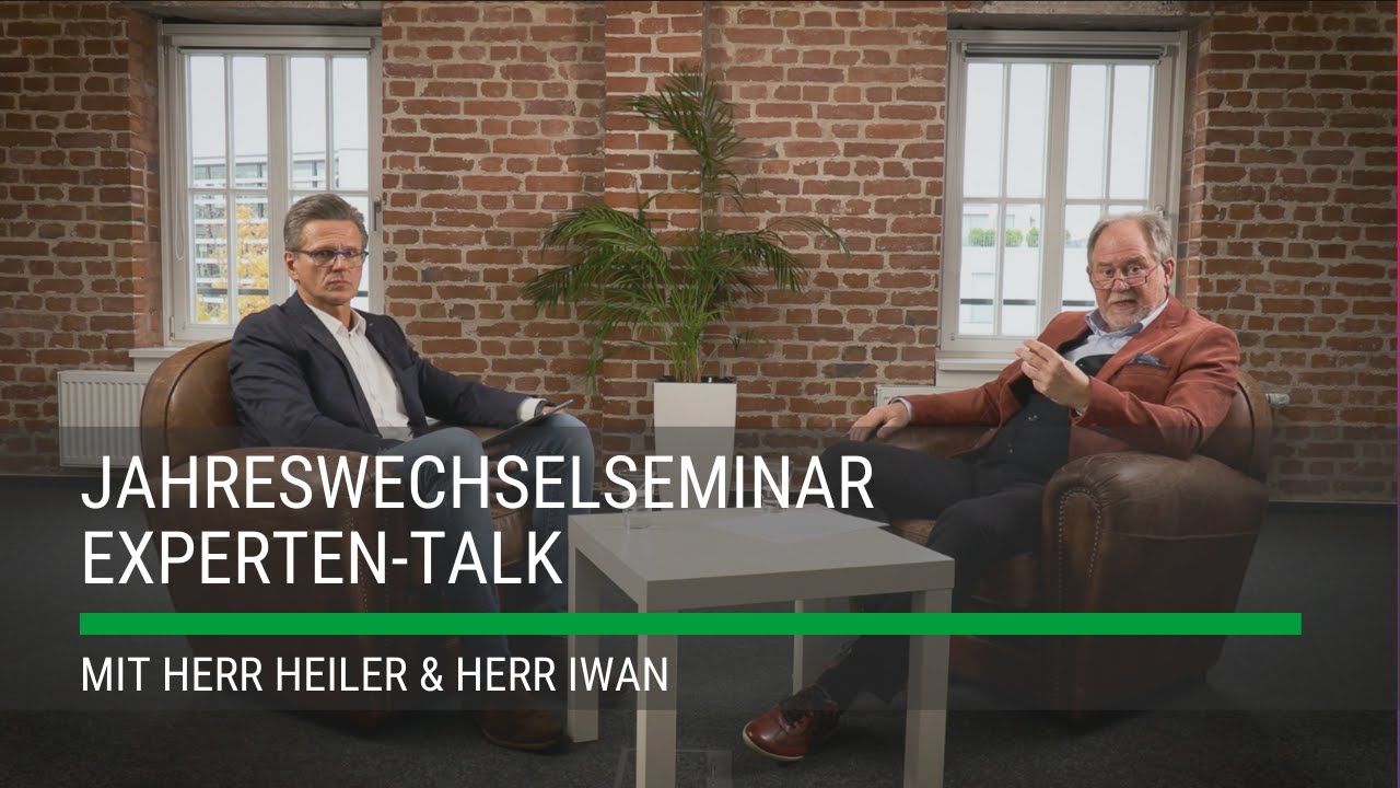 Jahreswechselseminar Experten-Talk: Herr Heiler & Herr Iwan