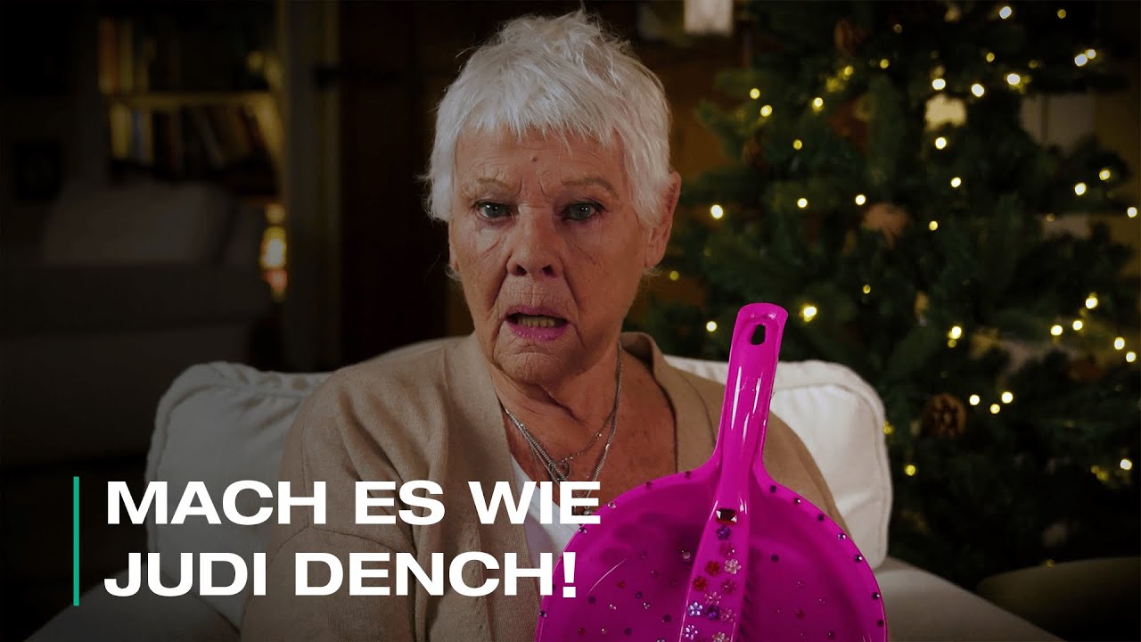 Mach es wie Judi Dench!