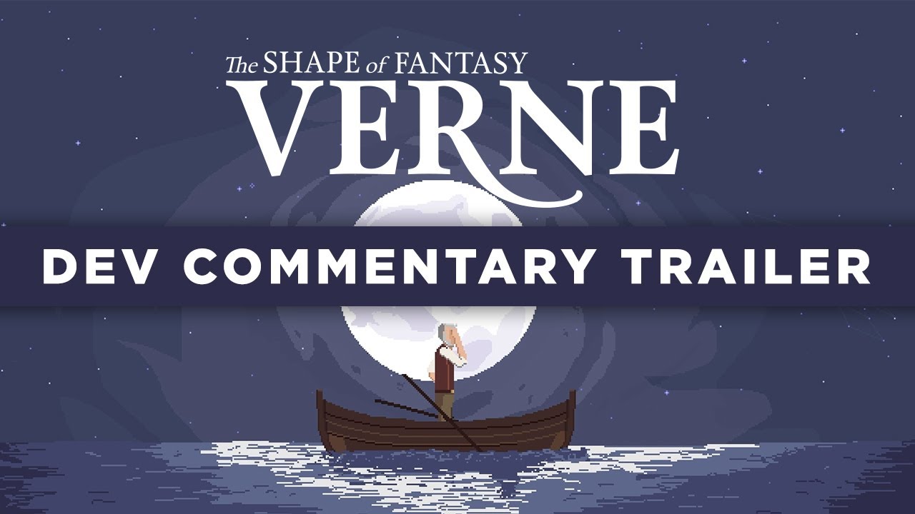 Verne: The Shape Of Fantasy | Developer Commentary Trailer