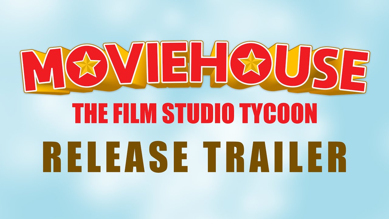 Moviehouse - The Film Studio Tycoon | Release Trailer