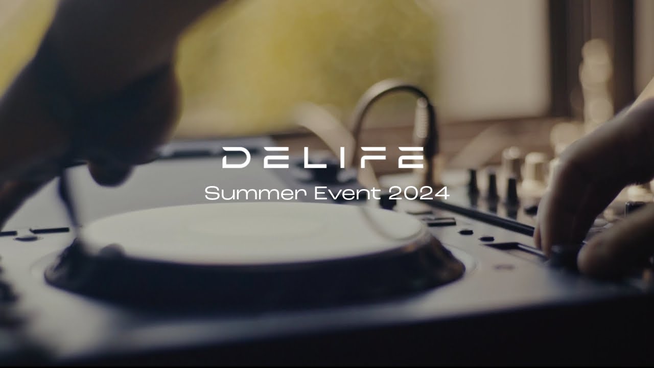 DELIFE SUMMER EVENT 2024