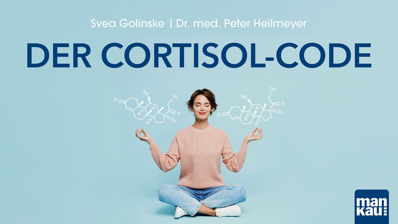 Der Cortisol-Code - mit 30-Tage-Cortisol-Reset-Plan (S. Golinske/Dr. med. P. Heilmeyer)