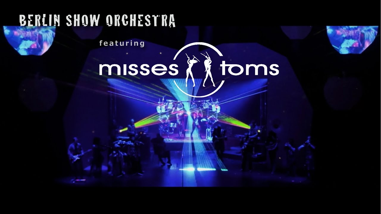 Berlin Show Orchestra featuring Misses Toms - Drum Show with Laser Show