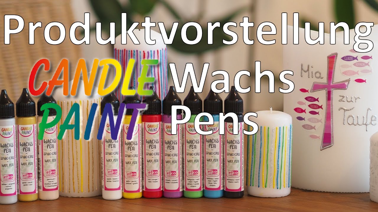 Produktvorstellung - Candle Paint Wachs Pens