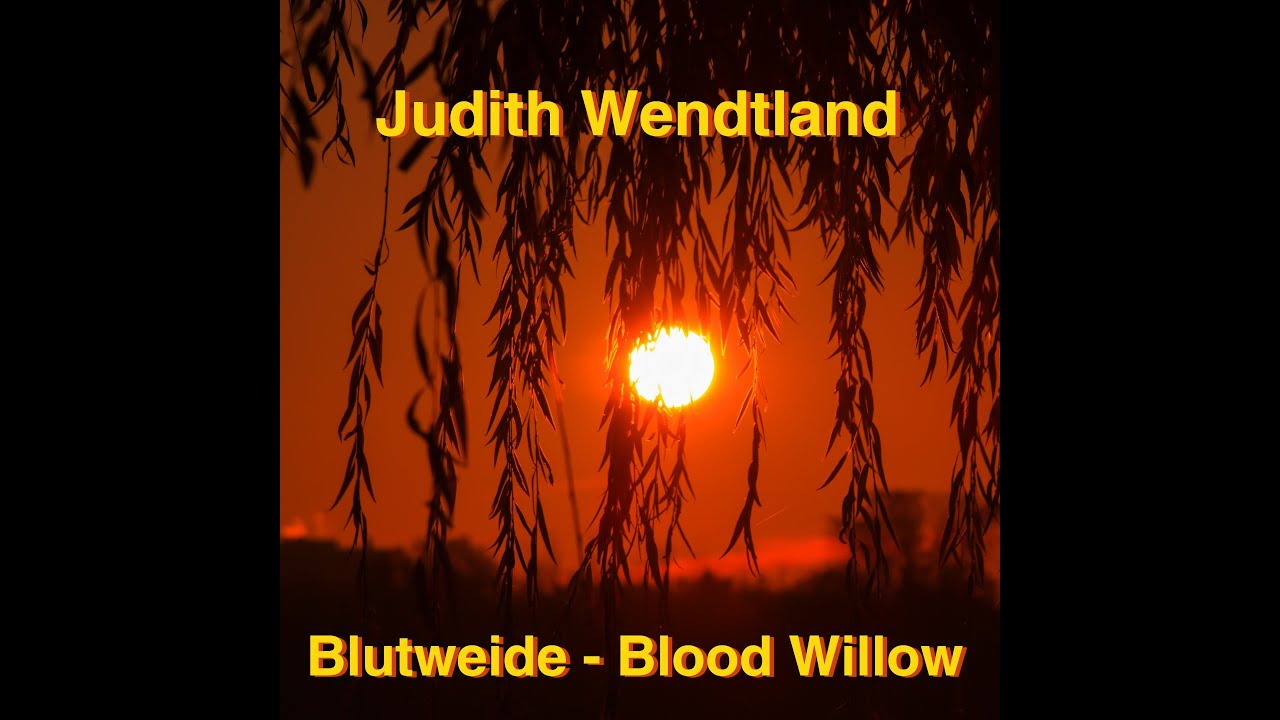 Judith Wendtland - Blood Willow