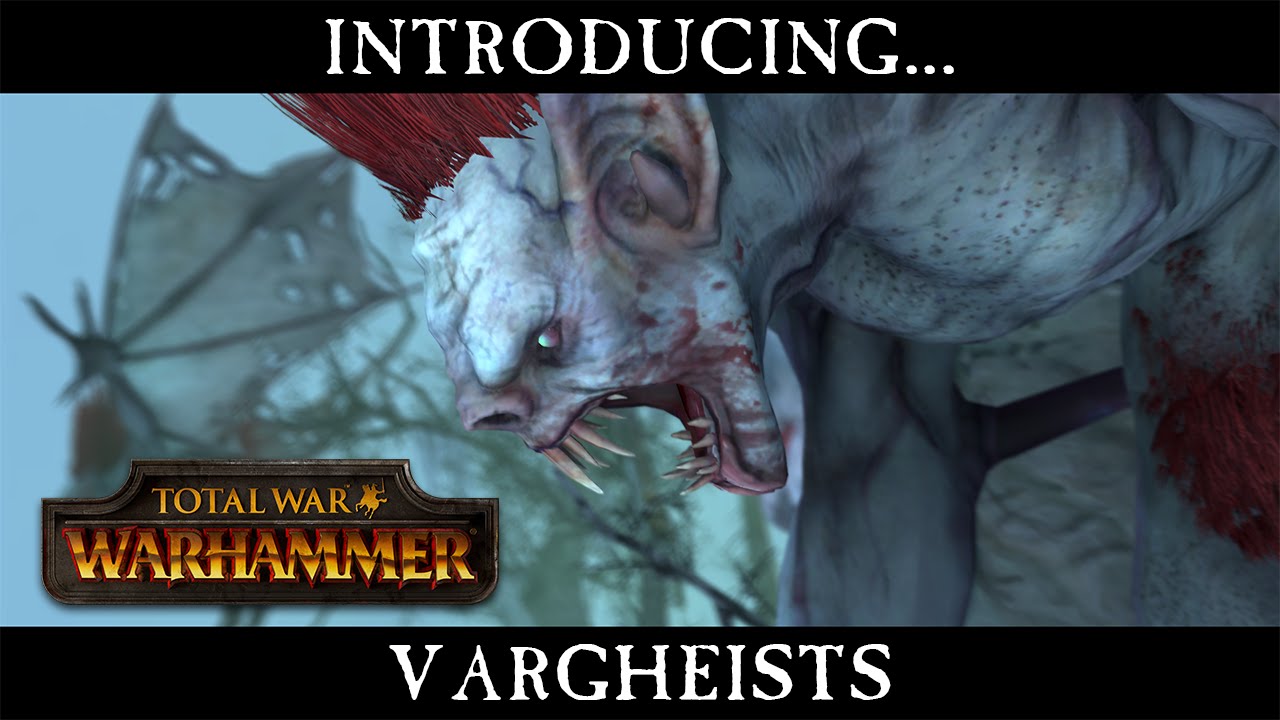 Total War: WARHAMMER - Introducing... Vargheists [ESRB]