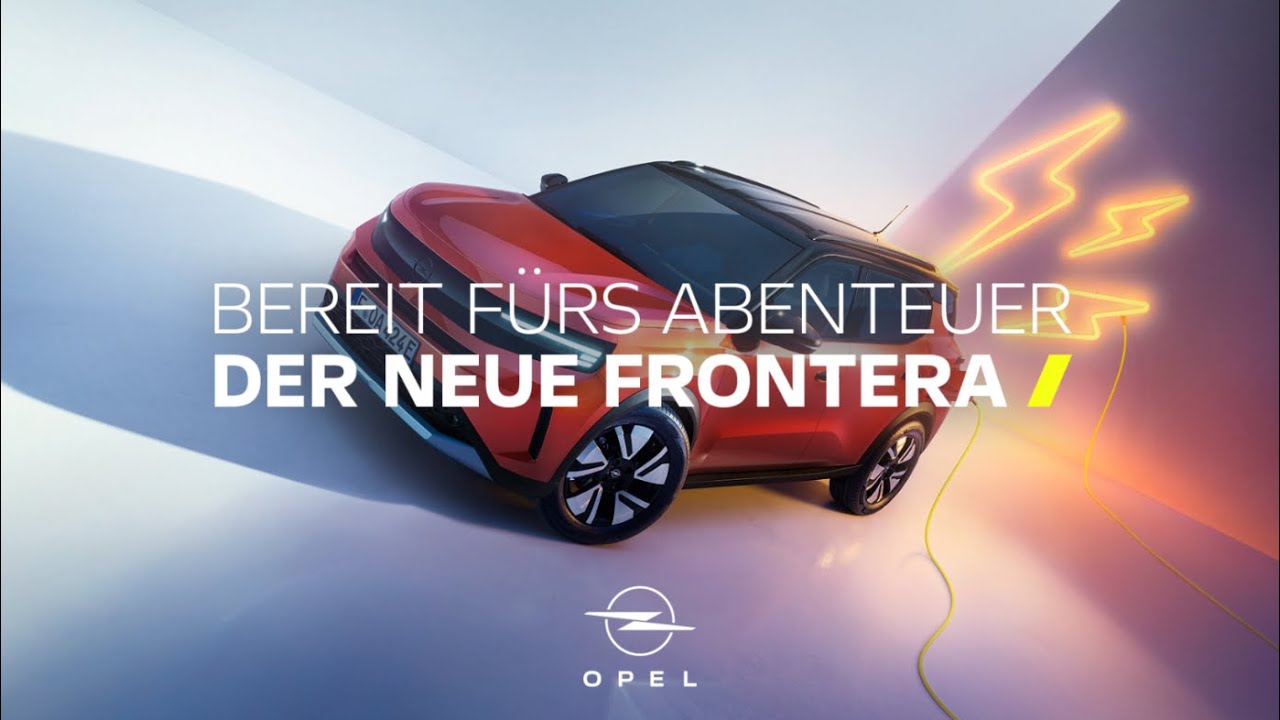 Der neue Opel Frontera – Bereit für deine täglichen Abenteuer