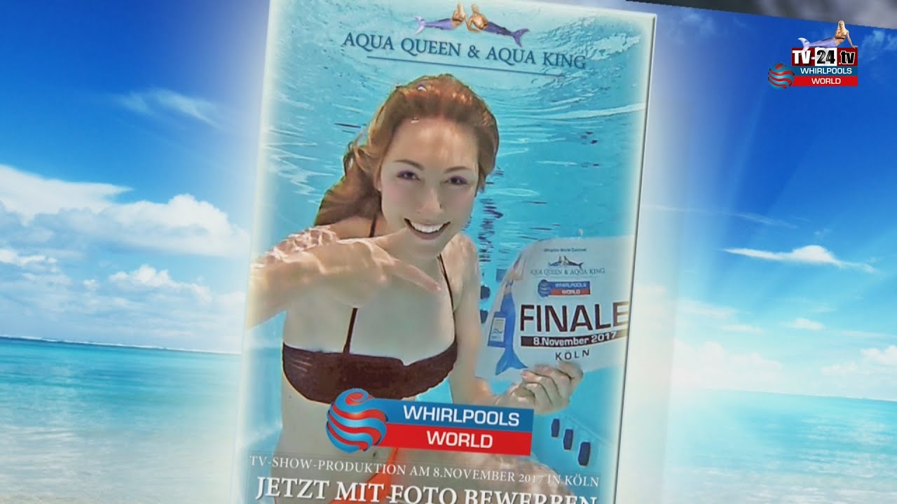 Aqua Queen- & Whirlpools-World TV-Show 2017