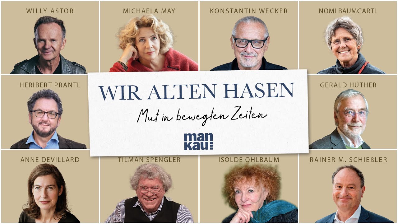 Wir alten Hasen. Mut in bewegten Zeiten (mit Konstantin Wecker, Michaela May, Gerald Hüther u.a.)