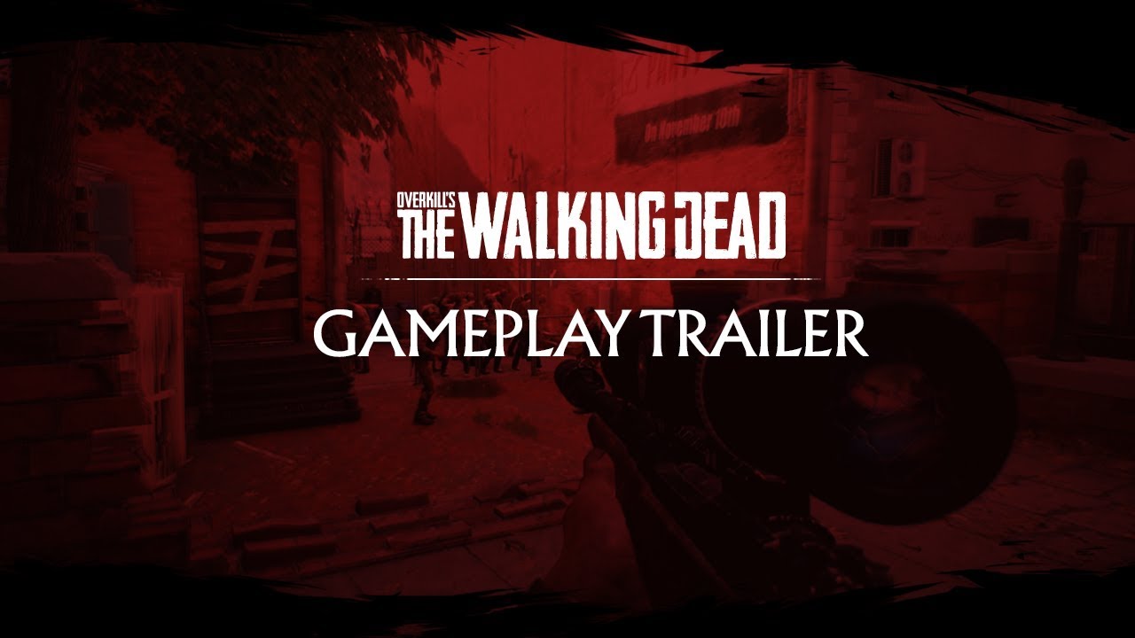 OVERKILL's The Walking Dead - Gameplay Teaser Trailer