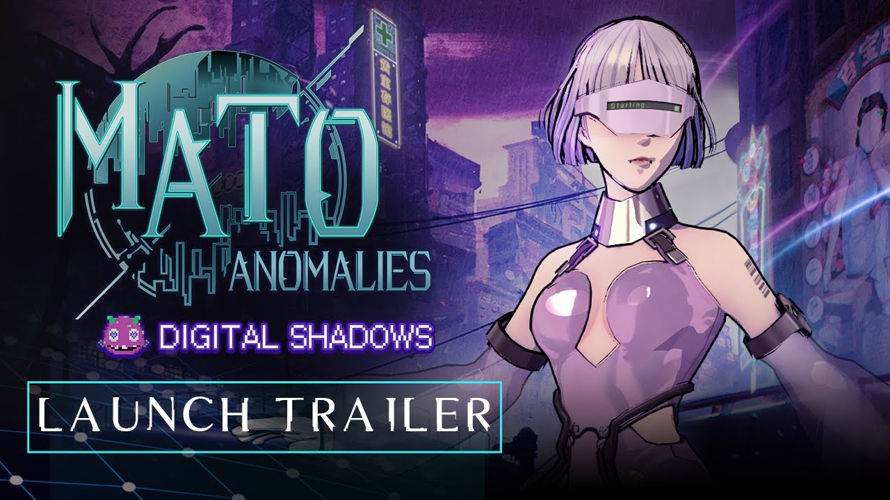 Mato Anomalies: Digital Shadows – Launch Trailer