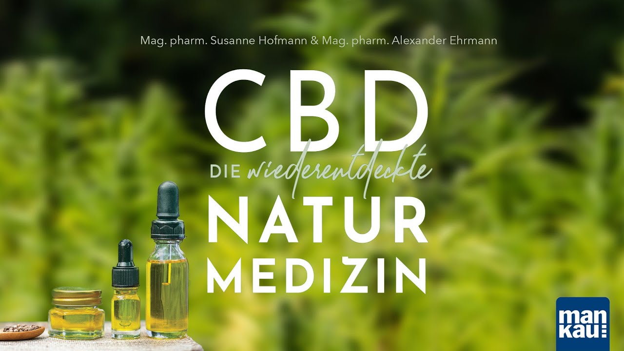 CBD – die wiederentdeckte Naturmedizin (Susanne Hofmann, Alexander Ehrmann)