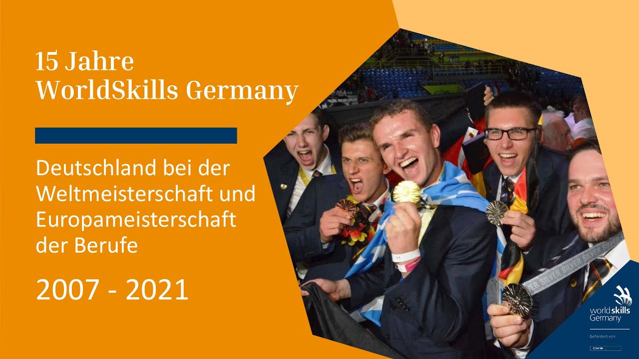 Highlights: Team Germany bei den WorldSkills und EuroSkills 2007 - 2021