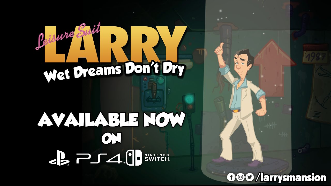 Leisure Suit Larry - Wet Dreams Don't Dry | Playstation 4 & Nintendo Switch Release Trailer