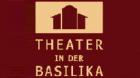 Logo der Firma Theater in der Basilika GmbH