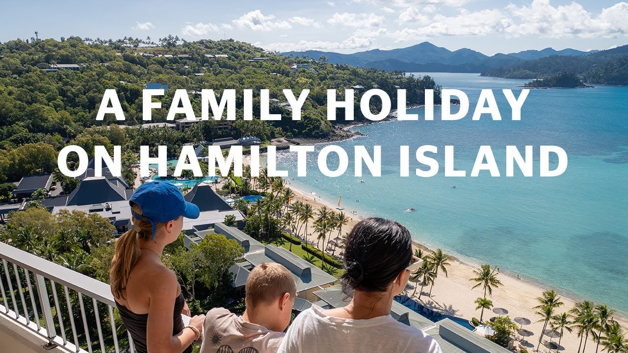 A Family Holiday on Hamilton Island