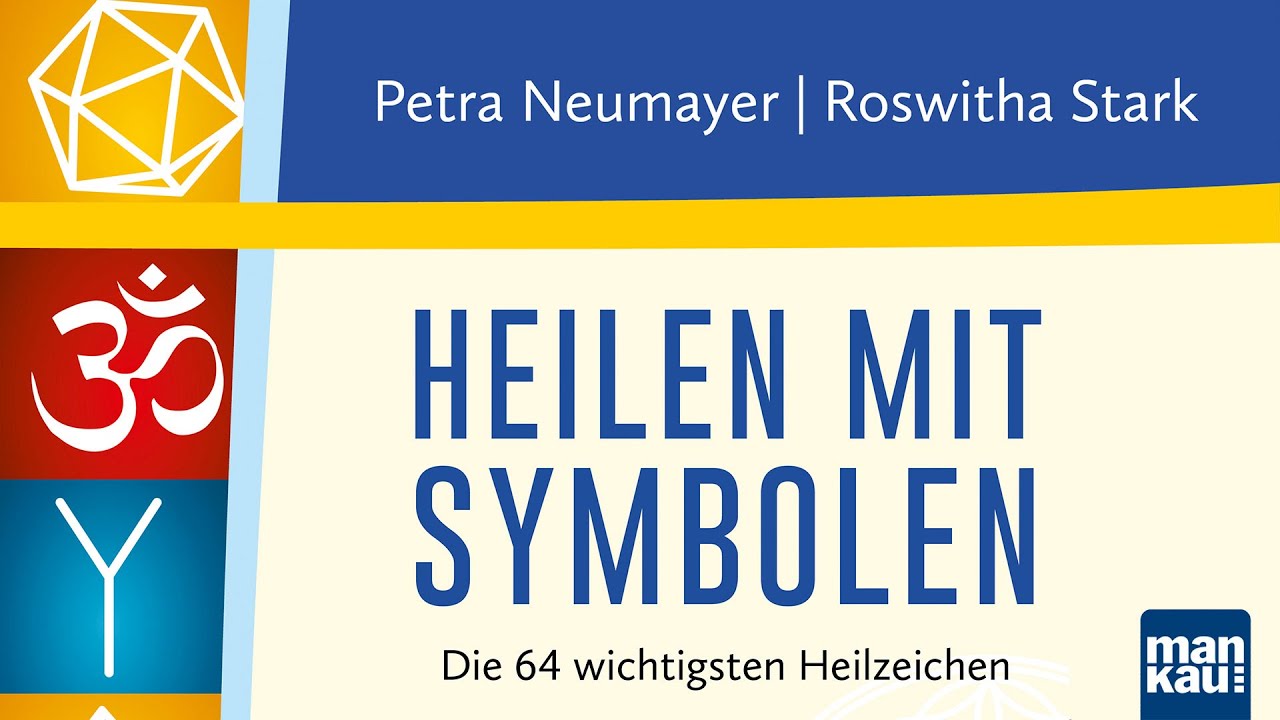 Heilen mit Symbolen - das Hörbuch (Petra Neumayer und Roswitha Stark)