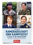 Kameradschaft und Kampfgeist: Frauen in der Bundeswehr Cover