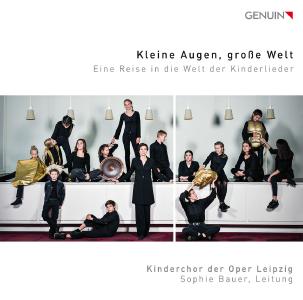 Oper Leipzig Kinderchor CD Kleine Augen, große Welt Cover ©GENUIN