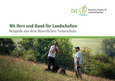 DVL-Mit Herz und Hand für Landschaften - Beispiele aus dem Bäuerlichen Naturschutz.jpg