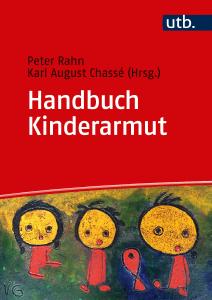 Cover "Handbuch Kinderarmut" / Bildrechte Buchcover: Budrich Academic Press/ Verlag Barbara Budrich GmbH
