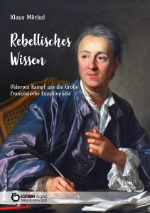 Rebellisches Wissen von Klaus Möckel