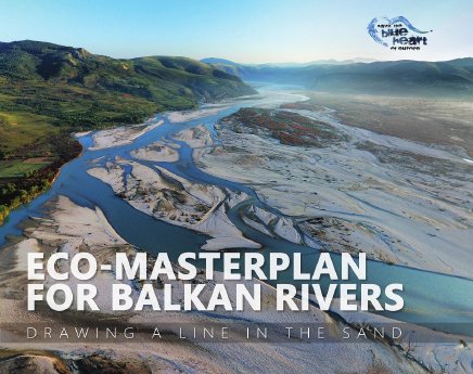 1 Cover Eco-Masterplan for Balkan Rivers (c) Save the Blue Heart of Europe (1).jpg