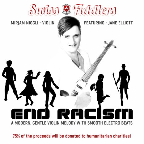 Swiss Fiddlers, Mirjam Niggli & Madeleine Niggli feat. Jane Elliott - End Racism.jpg