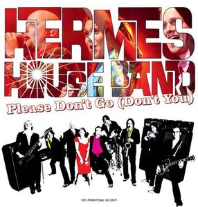 HERMES HOUSE BAND-Please Don't Go (Don't You)