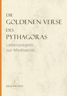 Die Goldenen Verse des Pythagoras - Lebensregeln zur Meditation - Cover