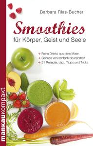 "Smoothies für Körper, Geist und Seele"