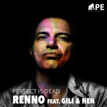Renno feat Gili & Hen - Perfect Is Dead.jpg