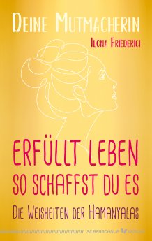 ilona-friederici-erfuellt-leben-–-so-schaffst-du-es-buch-9783969330166.jpg
