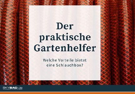 Die Schlauchbox – der praktische Gartenhelfer
Welche Vorteile bietet eine Schlauchbox?