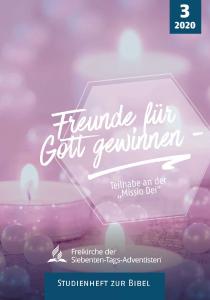 Bibelstudienheft der Adventisten im 3. Quartal 2020 zum Thema Mission (Deutschsprachige Bearbeitung)