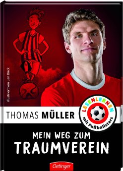 Cover_Thomas Mueller_Mein Weg zum Traumverein_Oetinger.jpg