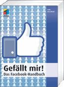 Gefällt mir! – Das Facebook Handbuch