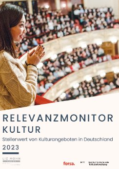 2023_05_31_RelevanzmonitorKultur2023_LizMohnCenter_BertelsmannStiftung.pdf