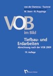 „VOB im Bild – Tiefbau- und Erdarbeiten“ ermöglicht eine einfache, praxisgerechte und sichere Abrechnung von Bauleistungen.