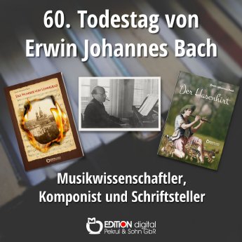 Erwin Johannes Bach_60 Todestag.jpg