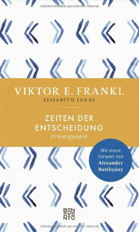 Viktor Frankl-Zeiten der Entscheidung.jpg