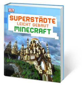 Superstädte leicht gebaut Minecraft®_(c) DK Verlag