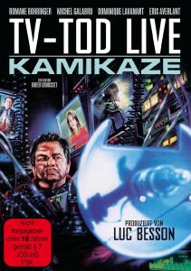 Für aufrichtige Luc Besson-Fans und Liebhaber von B-Trash-Movies: „TV-TOD LIVE – KAMIKAZE“ als limitierte DVD-Edition!